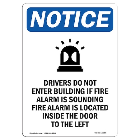 Signmission OSHA Sign, 18" H, 12" W, Aluminum, NOTICE Drivers Do Sign With Symbol, Portrait, 1218-V-15515 OS-NS-A-1218-V-15515